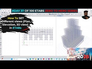 How to SET VIEW IN ETABS (Plan, Elevation & 3D View)