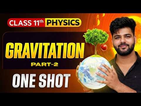 Gravitation Class 12 Physics (PART-2) | Important Derivations + Numericals | CBSE 2026-27