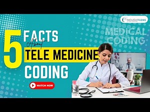 TELEMEDICINE I MEDICAL CODING I TRAINING AND JOB PLACEMENTS IN MEDICAL CODING II THOUGHTFLOWS