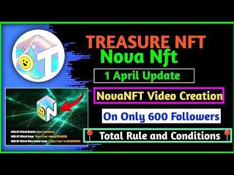 NovaNFT Video Creation Program Launched | TreasureNFT New Update Today | Mbk Inspirational Story