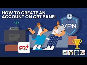 How To Create an Account on CR7 Panel