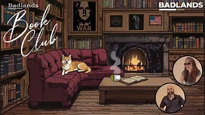 Badlands Book Club Ep. 22 , Chapter 3, Part 2: The Fourth Turning by William Strauss & Neil Howe