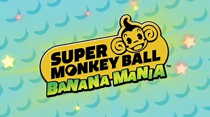 Super Monkey Ball: Banana Mania mini games shown in new trailer, full list