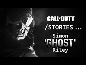 Call of Duty Stories: Simon "GHOST" Riley Part 1: Origins (Modern Warfare Task Force 141)