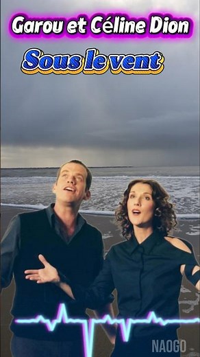 Céline Dion et Garou chantent Sous le vent