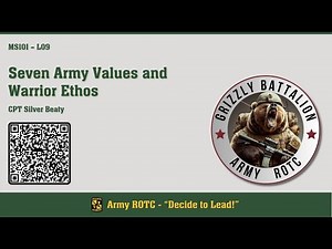 Seven Army Values and Warrior Ethos - MSL101 Lesson 09 - ROTC