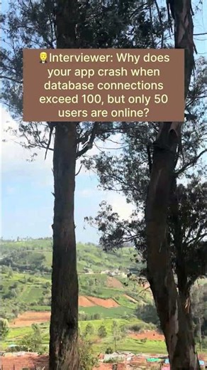 Why does your app crash when DB connections exceed 100, but only 50 users are online?