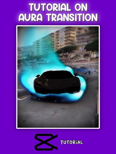Aura Transition Tutorial Using CapCut for Car Edits