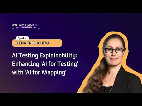A4Q Testing Summit 2025 - AI Testing Explainability: Enhancing 'AI for Testing'