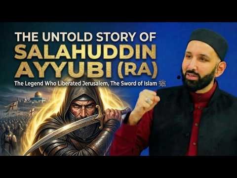 The Untold Story of Salahuddin Ayyubi: The Legend Who Liberated Jerusalem | Dr. Omar Suleiman
