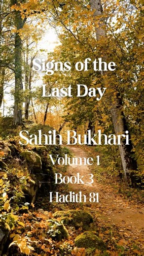 Signs of the Last Day | Sahih Bukhari Volume 1 Book 3: Knowledge Hadith 81