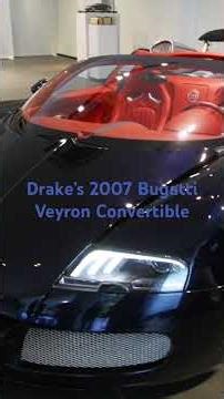 Drake’s 2007 Bugatti Veyron Convertible