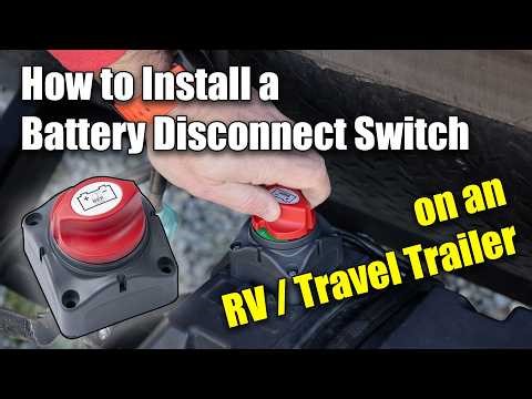 How to Install a Battery Disconnect Switch on an RV / Travel Trailer - Coleman 17b.