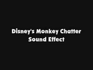 Disney's Monkey Chatter SFX