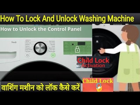 How to unlock LG washing machine Key & child lock || how to lock LG Washing machine Key &child lock