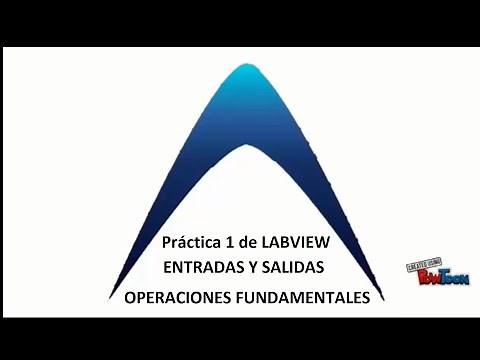 Primera práctica de LABVIEW (Entrada y salida de operaciones fundamentales)