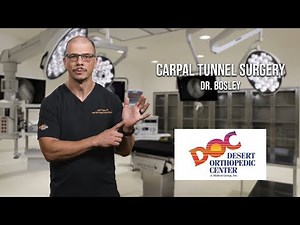 Carpel Tunnel Surgery with Dr. Bosley