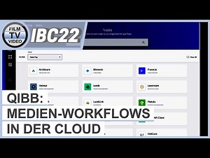 IBC2022: Qibb — Medien-Workflows automatisieren in der Cloud