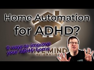 9 Smart Home Automation ideas for ADHD