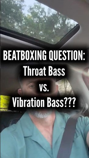 BEATBOXERS HELP! Throat Bass vs Vibration Bass…AM I RIGHT? 👍👎