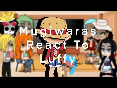 Mugiwaras React To (Sad) Luffy