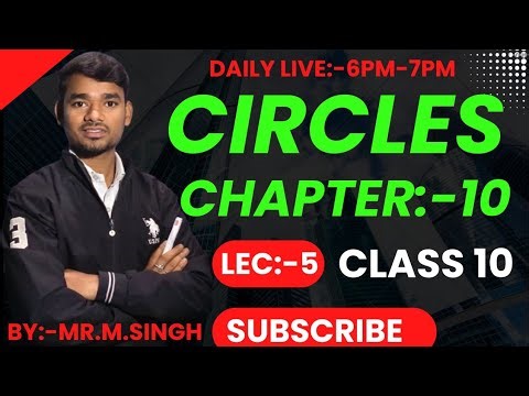Circles Class10 Chapter 10 Full explain with Step by step Solution #bymsingh