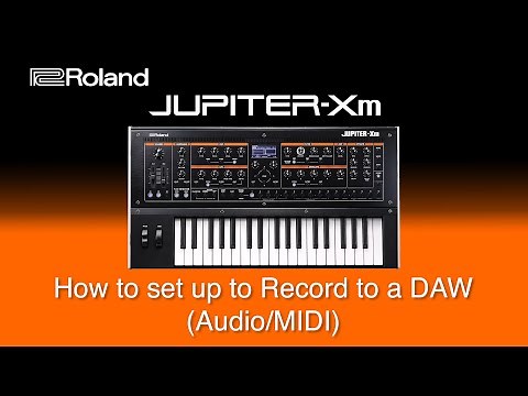 Roland Jupiter-Xm - How to set up to Record to a DAW