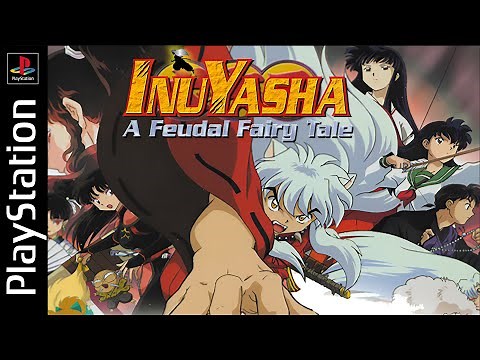 Inuyasha A Feudal Fairy Tale Full Game | Longplay Ps1