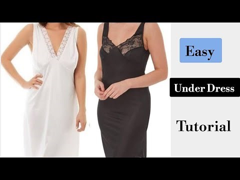 How To Make An Underdress / Underwear / Undercover / Inner Slip / Petticoat