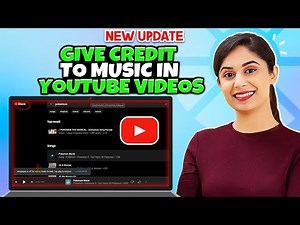 How To Give Credit To Music In Youtube Videos - Full Guide