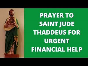 Prayer to Saint Jude Thaddeus for Urgent Financial Help | Very Powerful