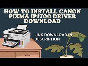 How to Install Canon PIXMA iP1700 Driver Download