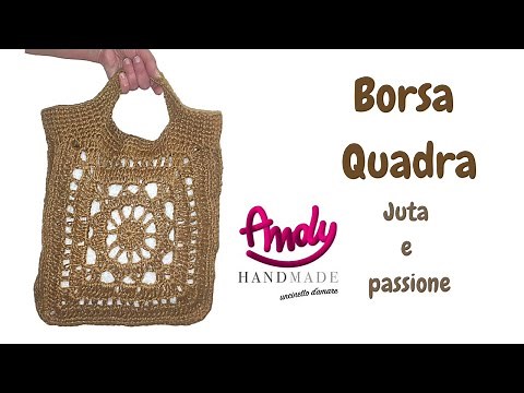 TUTORIAL Borsa Quadra Uncinetto Facile Andy Handmade
