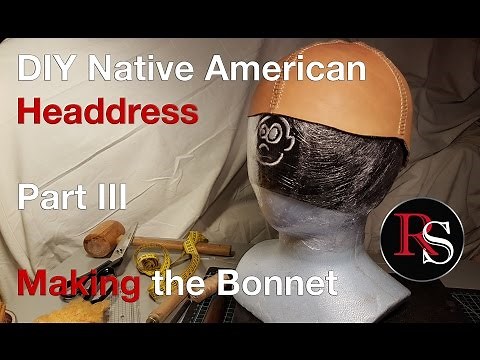 Part III - Making the Bonnet - DIY Native American Headdress / War Bonnet