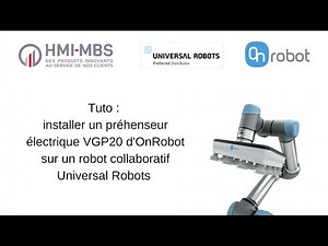 Tuto : Comment installer un préhenseur électrique VGP20 d'OnRobot sur un cobot Universal Robots ?