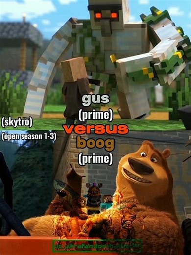 gus (iron golem) vs boog (open season)