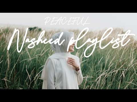 Nasheed playlist for studying - Muhammad Al Muqit Nasheed | Arabic Nasheed no music