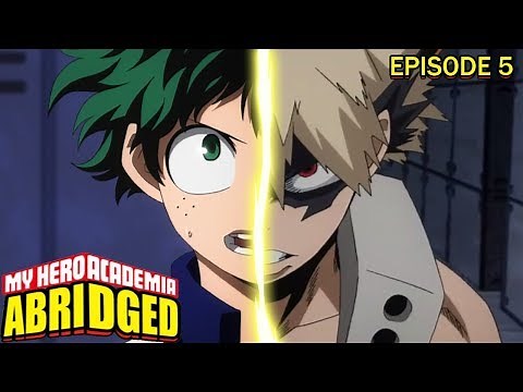 My Hero Academia Abridged Episode 5: Dekugou