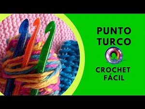 Punto Turco | para mantas y ropa | tejido a crochet.