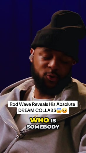 rod wave dream collabs?! #rodwave #interview #rapper #fyp #viral @Rod Wave