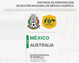 Resultado: México vs Australia [Vídeo Resumen Goles] Amistoso rumbo Juegos Olímpicos 2021