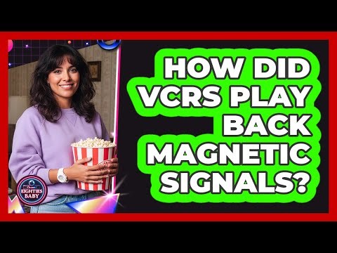 How Did VCRs Play Back Magnetic Signals?