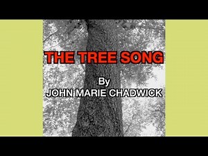 John Marie Chadwick - The Tree Song (Lyric Video)