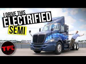 Badass EV Big Rig - This International 18-Wheeler Packs a Huge Surprise!