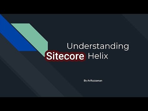 Learning Sitecore by Examples Series -1 | Understanding Helix and Install Helix with Sitecore 9.3