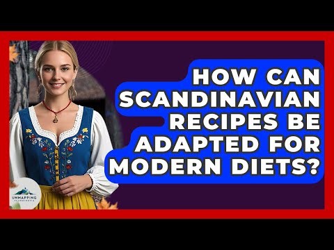 How Can Scandinavian Recipes Be Adapted For Modern Diets? - Unmapping Scandinavia