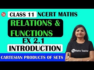Class 11 Ex 2.1 Introduction Relations And Functions/Cartesian products of Sets | NCERT Math Class11