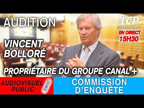 [DIRECT] Vincent Bolloré : audition devant la commission d'enquête sur l'audiovisuel public