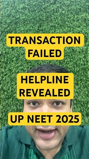 Transaction FAILED - UP NEET 2025 Refund ? 😱 Helpline Number REVEALED