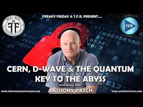 CERN D WAVE THE QUANTUM KEY TO THE ABYSS